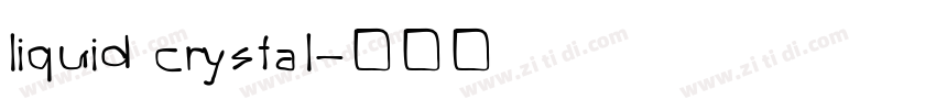 liquid crystal字体转换